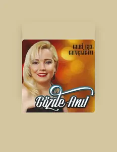 Gözde Anıl सुनें, म्यूज़िक वीडियो देखें, बायो पढ़ें, दौरे की तारीखें और बहुत कुछ देखें!