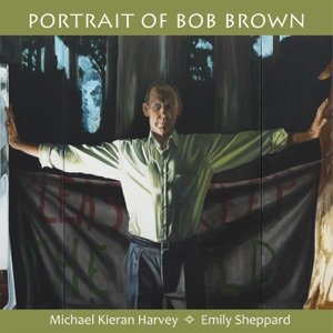 Portrait of Bob Brown - EP