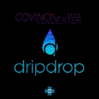 Drip Drop (feat. Terry Dexter) - Single - Corvino Traxx