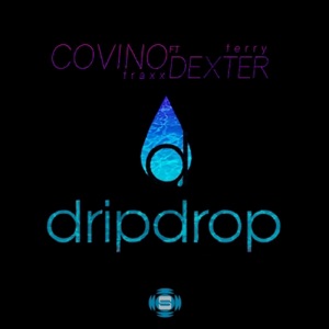 Drip Drop (feat. Terry Dexter) - Single