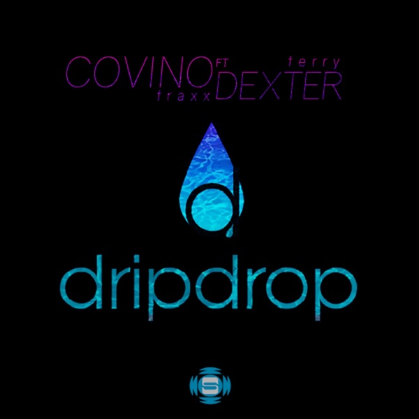 Drip Drop (feat. Terry Dexter) - Single