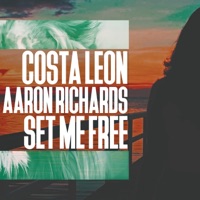 Set Me Free - Single - Costa Leon & Aaron Richards