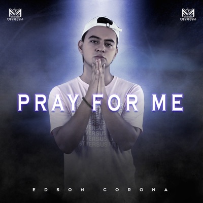 Pray For Me - Single