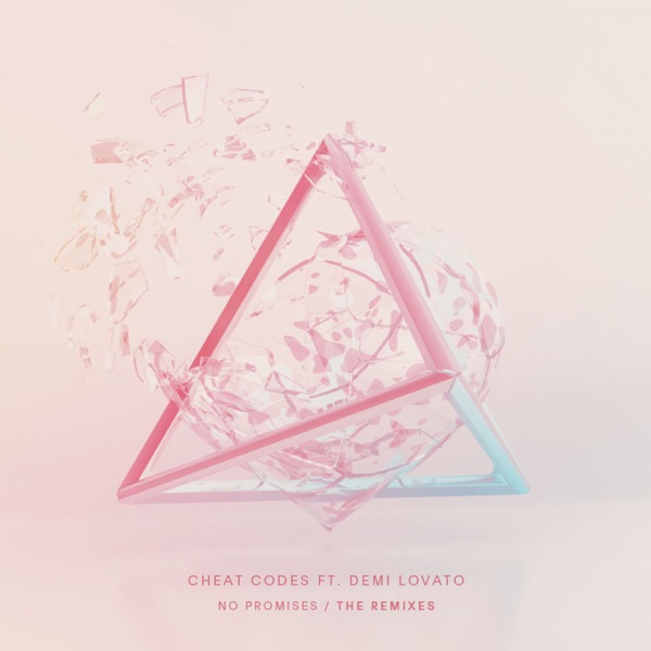 No Promises (feat. Demi Lovato) [Remixes] - EP - Cheat Codes