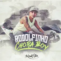 Chora Boy — Mc Rodolfinho