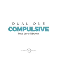Compulsive (feat. Lenell Brown) [Radio Edit] — Dual One