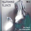 Deafening Silence - Single