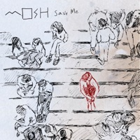 Save Me - Single - Mosh