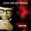 Tribute To Leonard Cohen In Afri-Kaans - Koos Van Der Merwe