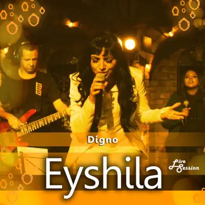 Digno (Live Session) - Single - Eyshila