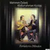 Mehmet Özbek & Abdurrahman Kizilay - Hüseyni Gezinti