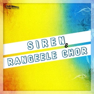 Rangeele Chor / Siren