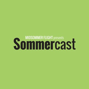 Sommercast Episode 14: There Shall You Have Me