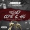 Money Come & Go (feat. Phrimpong) - Sbeez lyrics