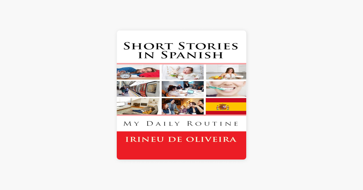 ‎Short Stories in Spanish My Daily Routine in Spanish [Spanish Edition