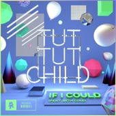 If I Could (feat. Beth Cole) by Tut Tut Child