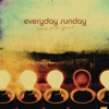 Everyday Sunday - The One