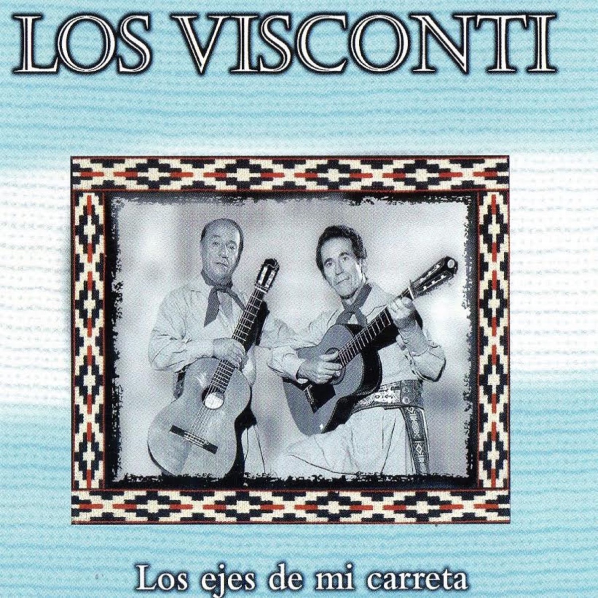 Los Ejes de Mi Carreta - Album by Los Visconti - Apple Music
