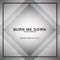 Burn Me Down - Lollia lyrics
