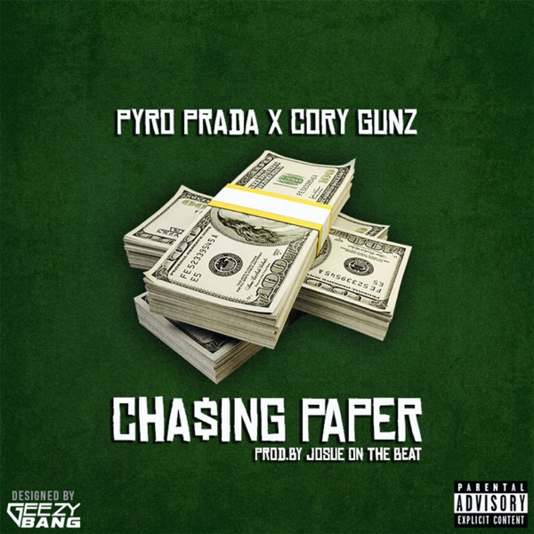 Chasing Paper (feat. Cory Gunz) - Single - Pyro Prada