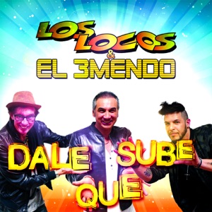 Los Locos & El 3mendo - Dale Que Sube - 排舞 编舞者