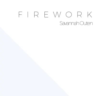Firework - Single - Savannah Outen