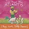 Joan Miquel Oliver - Atlantis (Pepe Link Deep Remix)