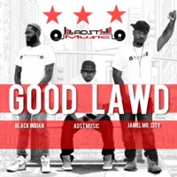 Good Lawd (feat. Black Indian & Jamel Mr. City) - Single - Adst Music