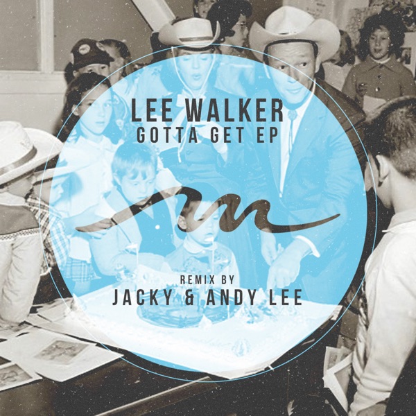 Gotta Get - EP