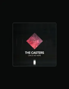 The Casters dinle, müzik videolarını izle, biyografisini oku, tur tarihlerini ve daha fazlasını gör!