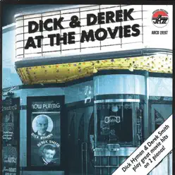 Dick & Derek at the Movies - Dick Hyman Dick & Derek at the Movies - Dick Hyman