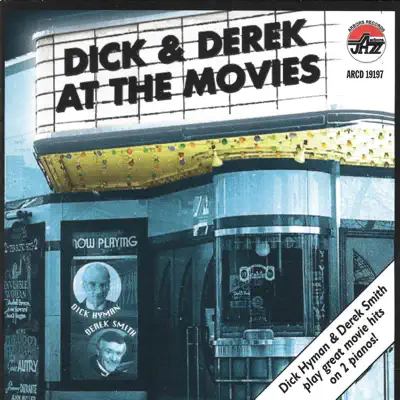 Dick & Derek at the Movies - Dick Hyman Dick & Derek at the Movies - Dick Hyman