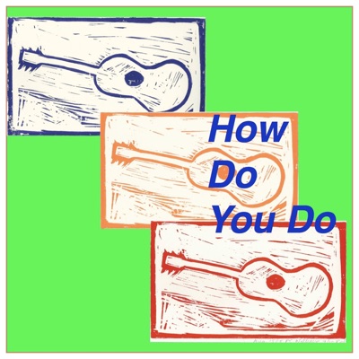 How Do You Do - Single