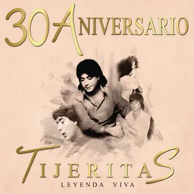 "Leyenda Viva" 30 Aniversario Tijeritas - Tijeritas "Leyenda Viva" 30 Aniversario Tijeritas - Tijeritas