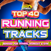 Top 40 Running Tracks (Remixed for Fitness, Workout and Gym) - Various Artists