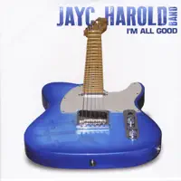 I'm all good — Jayc Harold