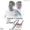 Dear God (feat. Sarkodie) [Remix] - B4bonah
