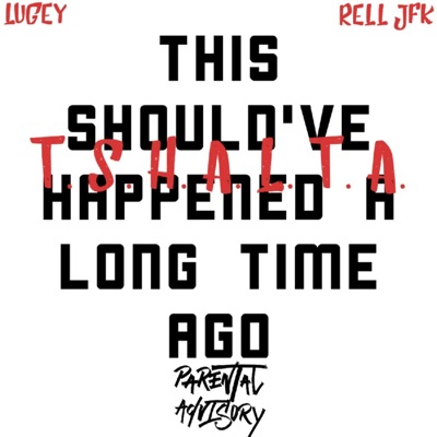 T.S.H.A.L.T.A (This Shouldve Happen a Long Time Ago)