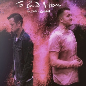 To Build a Home - Single
