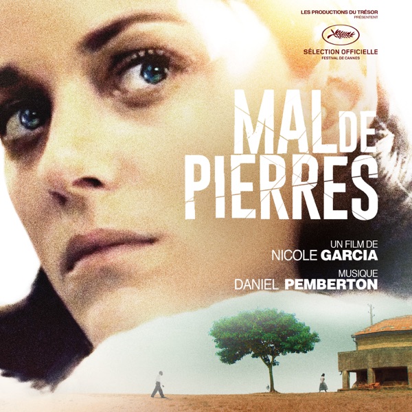 Mal de pierres (Bande originale du film) - Daniel Pemberton