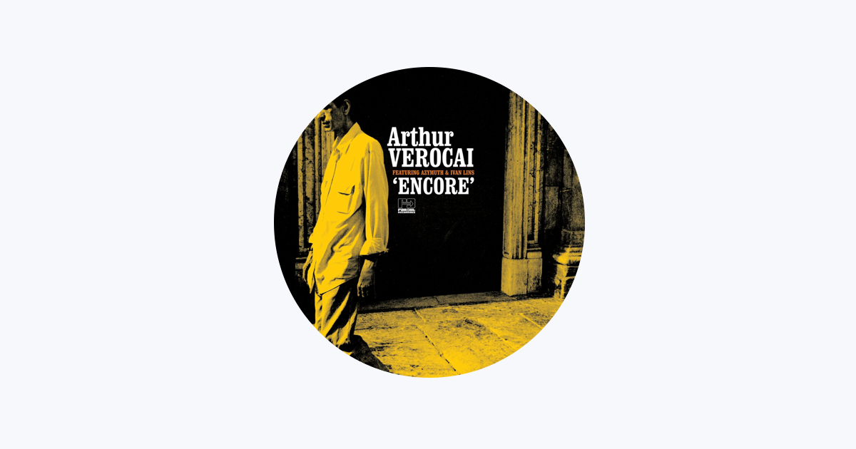 Arthur Verocai - Encore 10th Anniversary Reissue