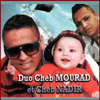 Raha lasseka - Cheb Mourad & Cheb Nadir
