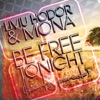 Be Free Tonight (feat. Mona) - Single