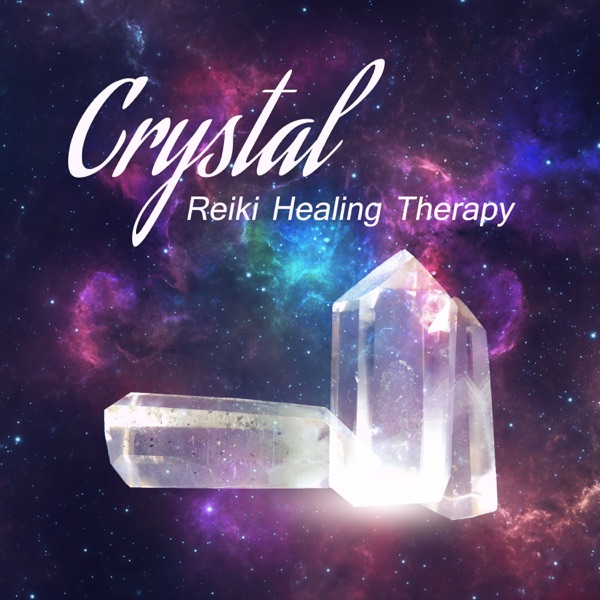Crystal Reiki Healing Therapy: Soothing Music for Spa & Wellness, Nature Sounds for Yoga & Meditation, Zen New Age