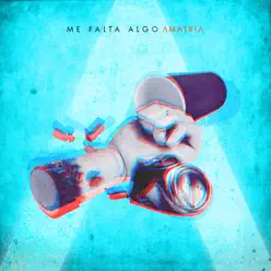 Me Falta Algo - Single - Amatria