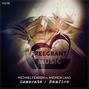 Generate / Bonfire (Michael Fearon vs. Andrew Lang) - Single