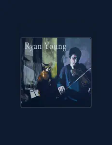 收听 Ryan Young、观看音乐视频、阅读小传、查看巡演日期等 ！