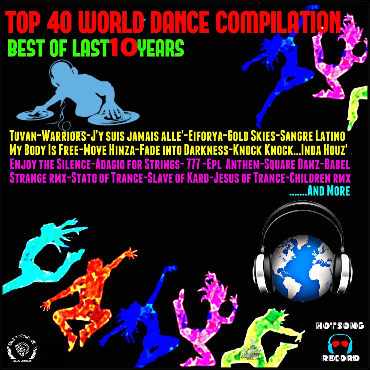 Top 40 World Dance Compilation (Best of Last 10 Years) by Various Artists  on Apple Music