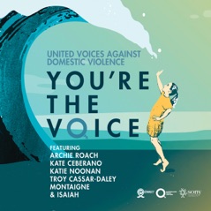 You're the Voice (feat. Archie Roach, Kate Ceberano, Katie Noonan, Troy Cassar-Daley, Montaigne & Isaiah Firebrace) - Single