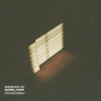 Wherever I Go - Single - Maxwell Young